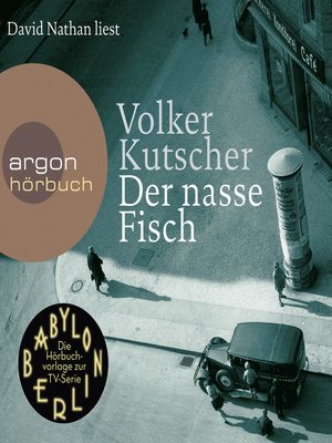 cover image of Der nasse Fisch--(Vorlage zur TV-Serie Babylon Berlin)